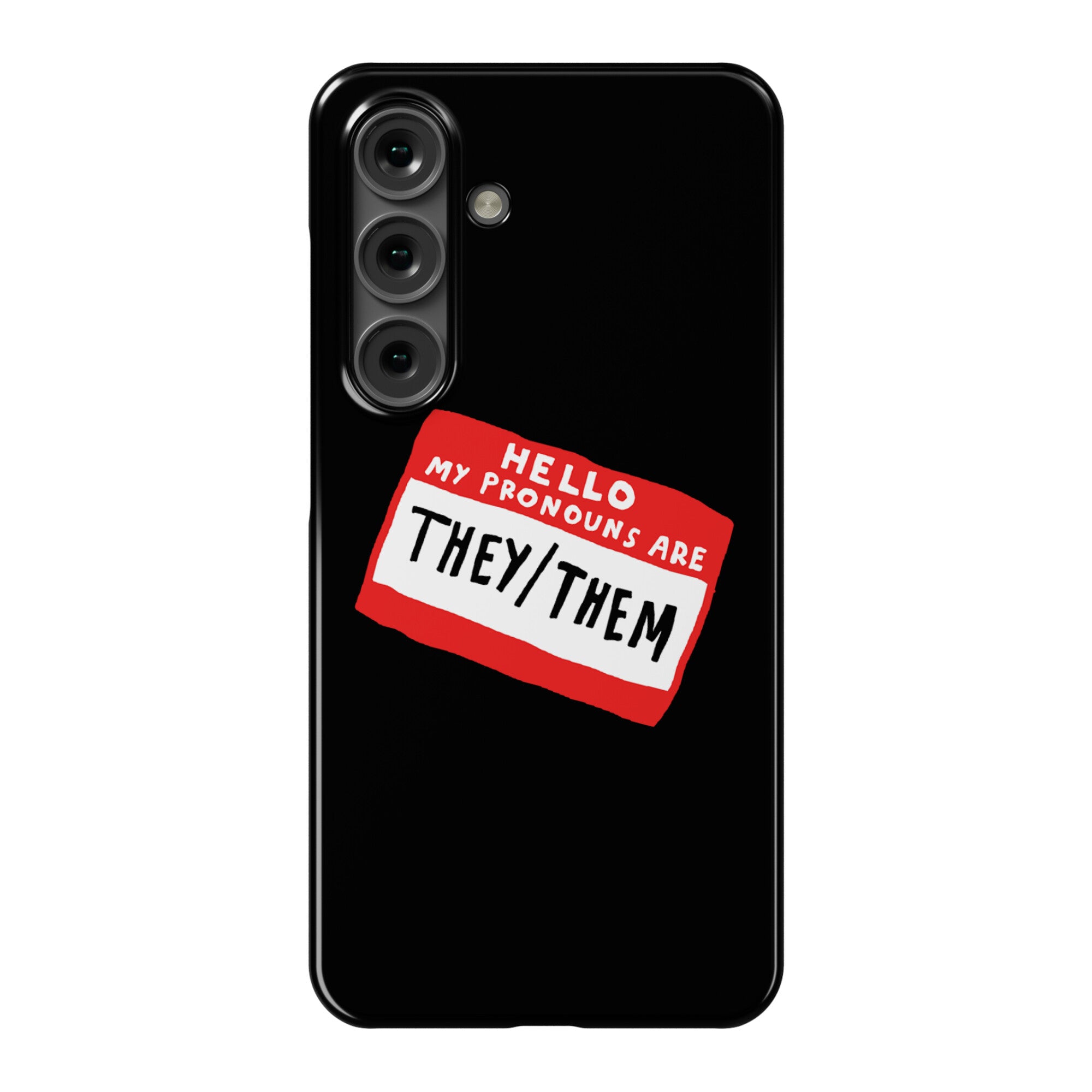 Hello My Pronouns Are They Them Phone Case